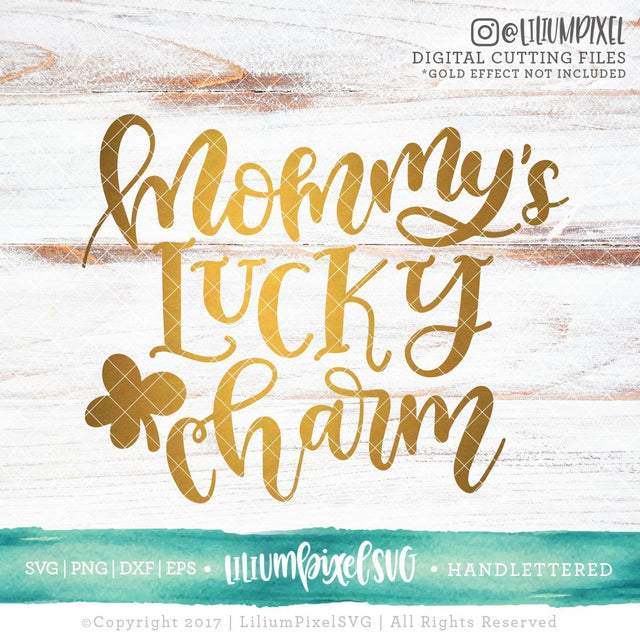 Mommys Lucky Charm SVG Lilium Pixel SVG 