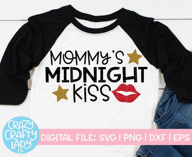 Mommy's Midnight Kiss | New Year's SVG Cut File SVG Crazy Crafty Lady Co. 