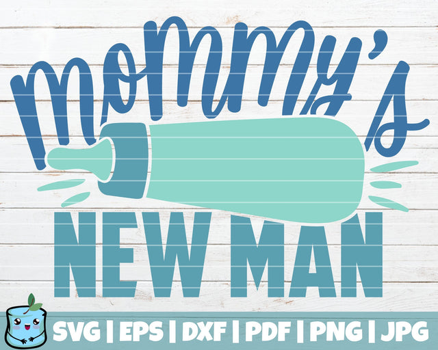 Mommy's New Man SVG MintyMarshmallows 