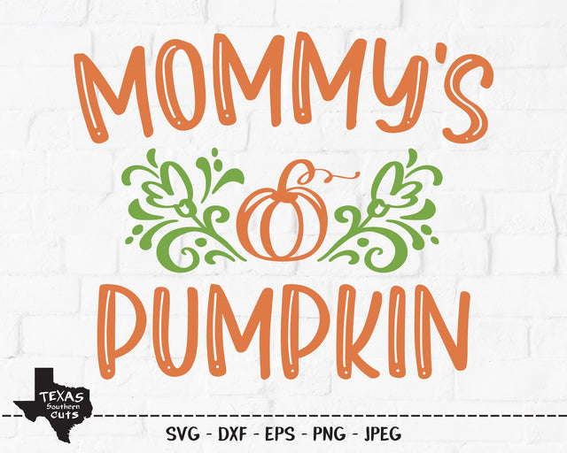 Mommy's Pumpkin | Fall SVG SVG Texas Southern Cuts 