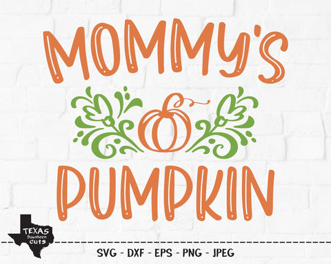Mommy's Pumpkin | Fall SVG SVG Texas Southern Cuts 