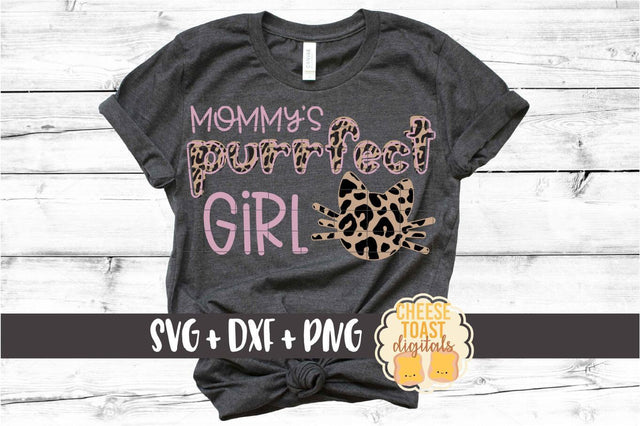 Mommy's Purrfect Girl - Leopard Print Cat SVG PNG DXF Cut Files SVG Cheese Toast Digitals 