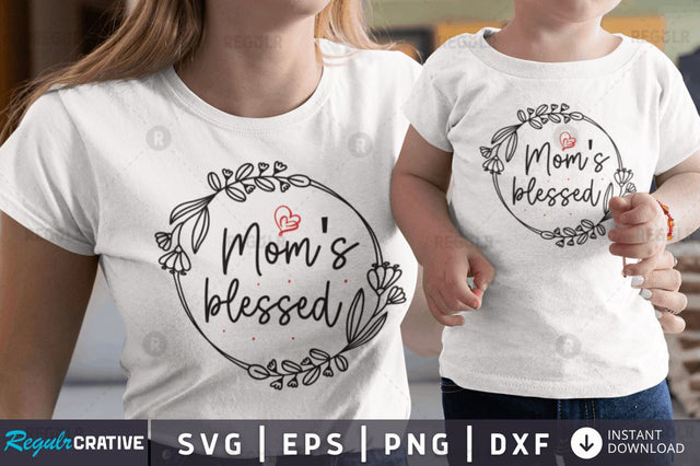 Mom's Blessed SVG SVG Regulrcrative 