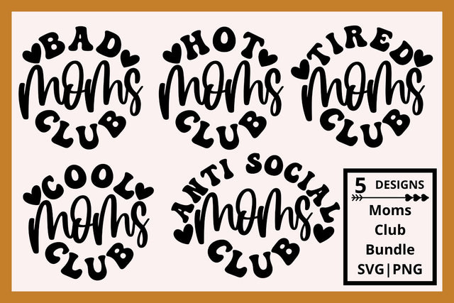 Moms club bundle svg, tired moms club svg, hot moms club svg, cool moms club svg, anti social moms club svg, bad moms club svg,funny mom svg SVG AnitaAlyiaLettering 
