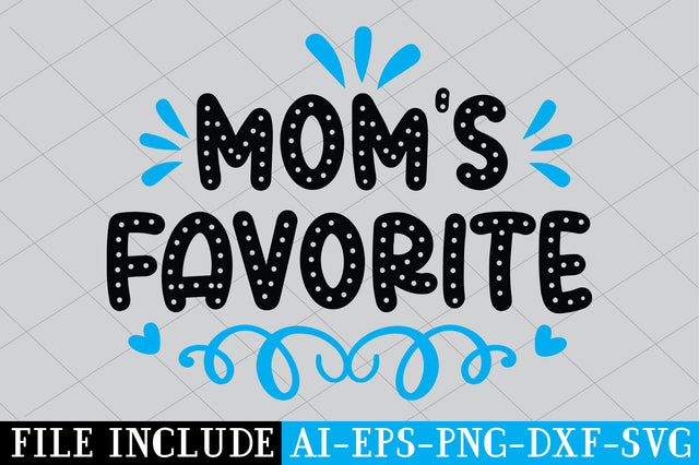Mom’s Favorite SVG SVG Creativeart88 