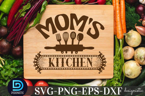 Mom's kitchen, Kitchen Quotes SVG SVG DESIGNISTIC 