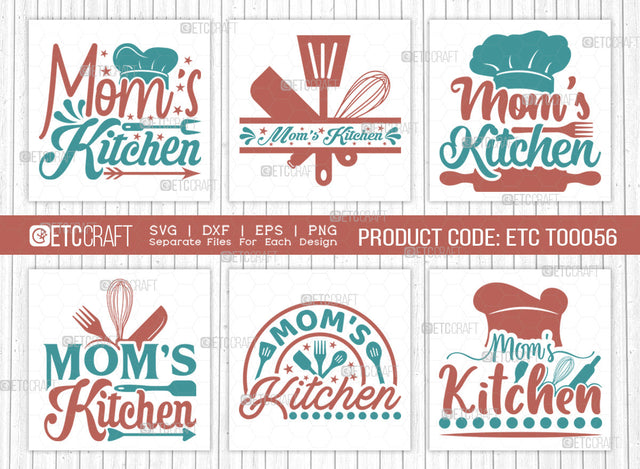 Mom's Kitchen SVG Bundle | Kitchen Decoration Svg | Cooking Mom Svg | Chef Cap Svg | Kitchen Quotes | ETC T00056 SVG ETC Craft 