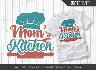 Mom's Kitchen SVG Cut File | Kitchen Decoration Svg | Cooking Mom Svg | Chef Cap Svg | Kitchen Quotes | ETC T00056 SVG ETC Craft 