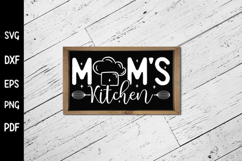 Moms Kitchen SVG, Funny Kitchen Sign SVG SVG CraftLabSVG 