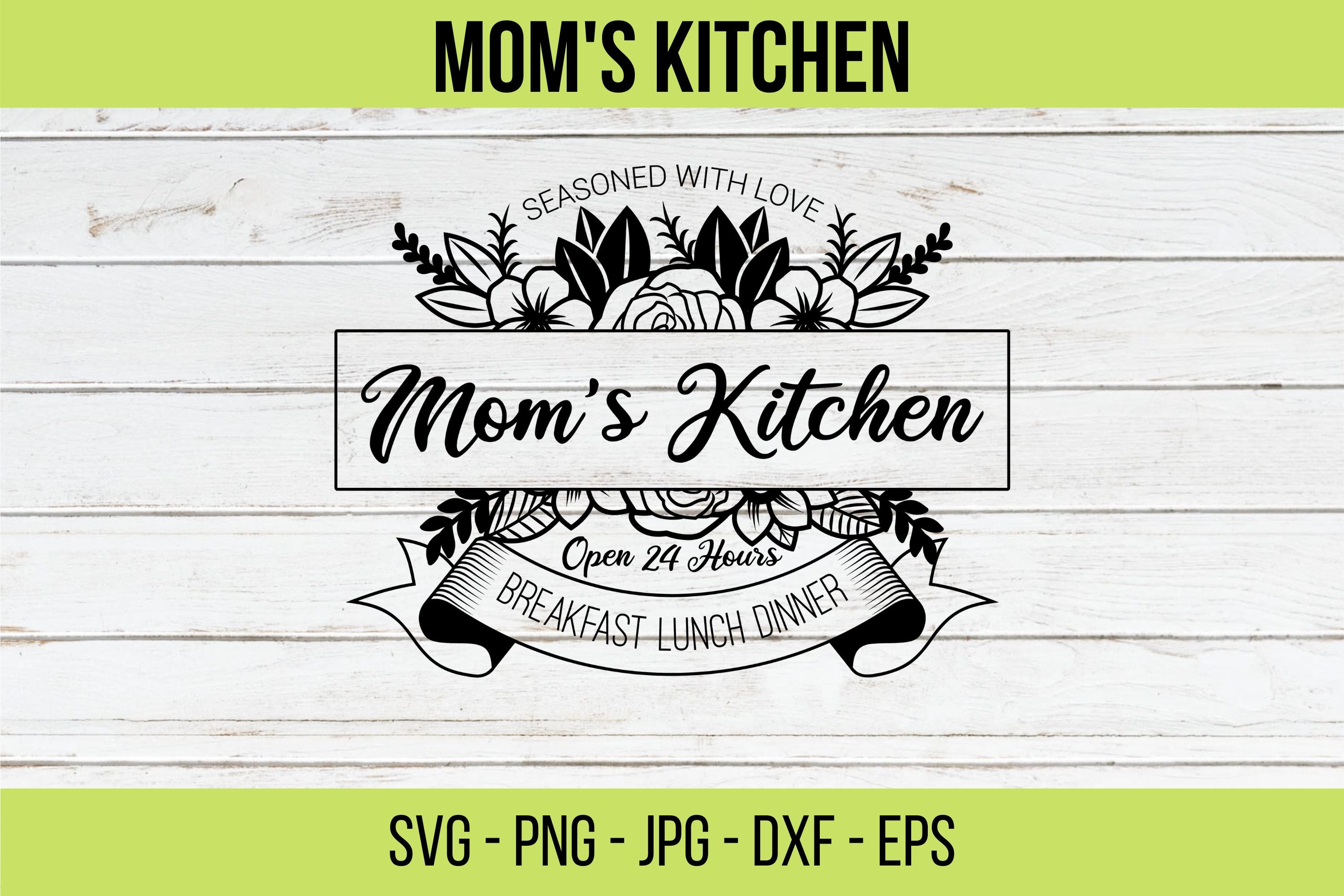 Kitchen Quotes & Sayings (Free Clipart & Cricut Designs) – DIY Projects,  Patterns, Monograms, Designs, Templates