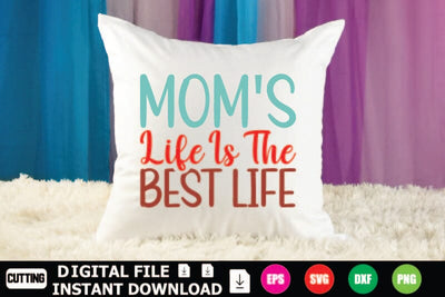 Mom's Life Is The Best Life SVG Shahin alam 