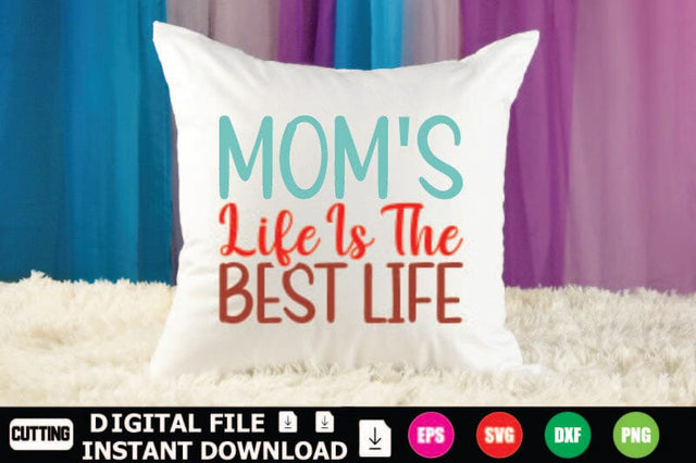 Mom's Life Is The Best Life SVG Shahin alam 
