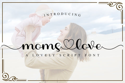 Moms Love Font love script 