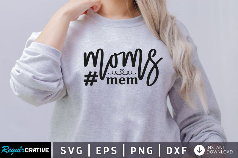 Moms mem SVG SVG Regulrcrative 