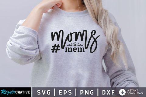 Moms mem SVG SVG Regulrcrative 