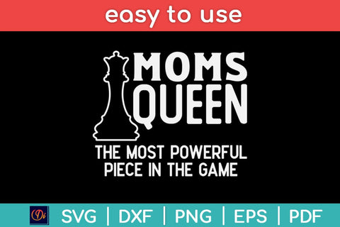Moms Queen The Most Powerful Pie In The Game Chess Svg Design SVG artprintfile 