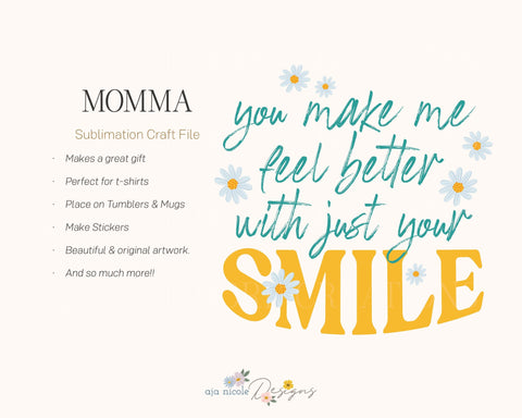 Moms Smile Sublimation Design Sublimation Aja Nicole Designs 