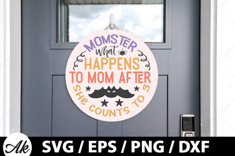 Momster what happens to mom after she counts to 3 Round Sign SVG SVG akazaddesign 