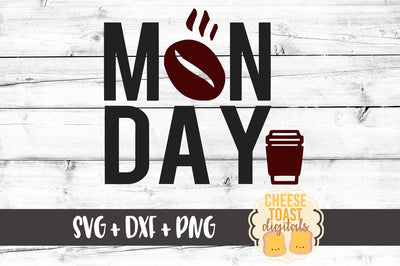 Monday Coffee SVG Cheese Toast Digitals 