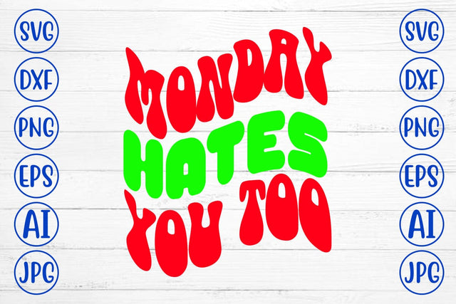 Monday Hates You Too Retro SVG SVG Syaman 