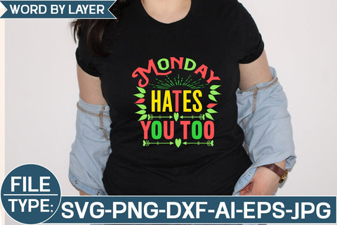 Monday Hates You Too SVG Cut File SVG Studio Innate 