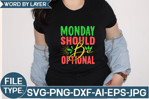 Monday Should Be Optional SVG Cut File SVG Studio Innate 