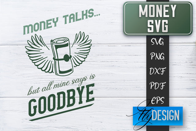 Money SVG | Money is all I need SVG | Money Quote | Spending Money SVG SVG Fly Design 