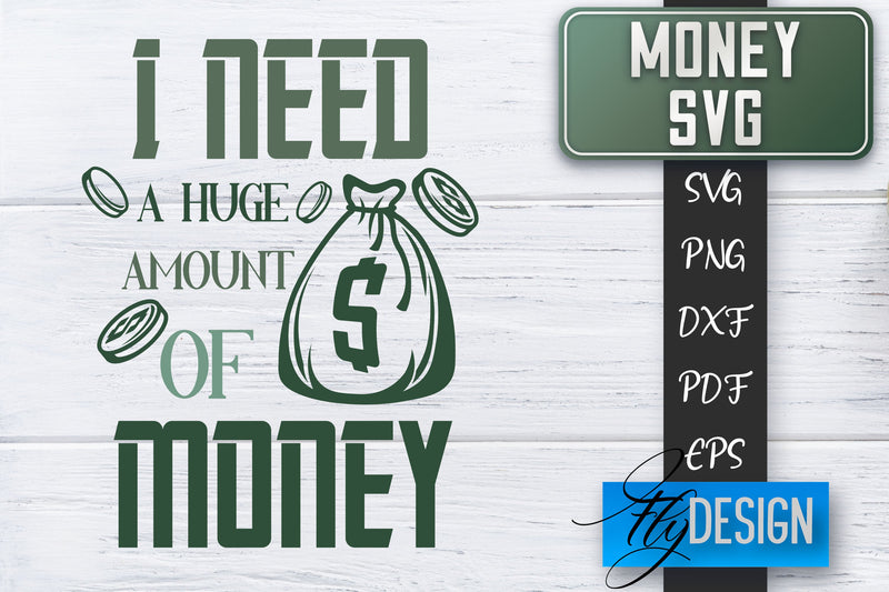 Money SVG | Money is all I need SVG | Money Quote | Spending Money SVG SVG Fly Design 