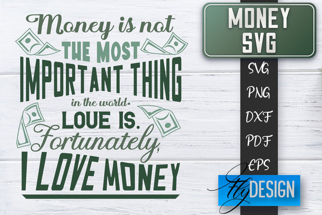 Money SVG | Money is all I need SVG | Money Quote | Spending Money SVG SVG Fly Design 