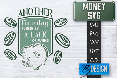 Money SVG | Money is all I need SVG | Money Quote | Spending Money SVG SVG Fly Design 