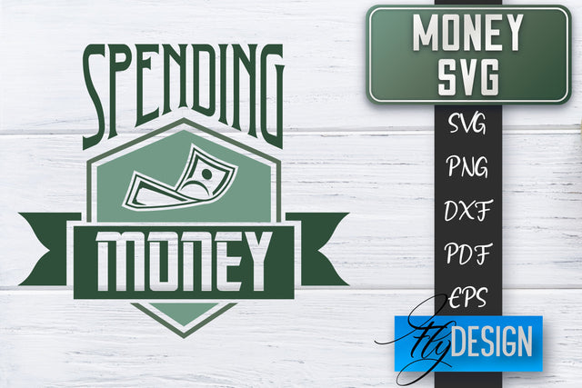 Money SVG | Money is all I need SVG | Money Quote | Spending Money SVG SVG Fly Design 
