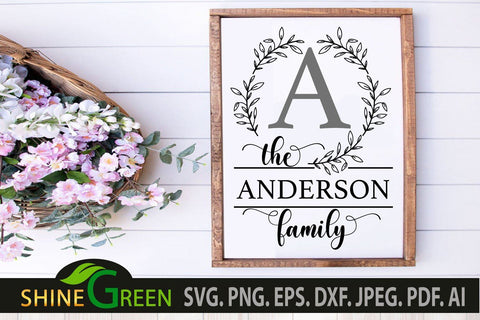 Monogram SVG Floral Family Frame for Home, Farmhouse Sign SVG Shine Green Art 