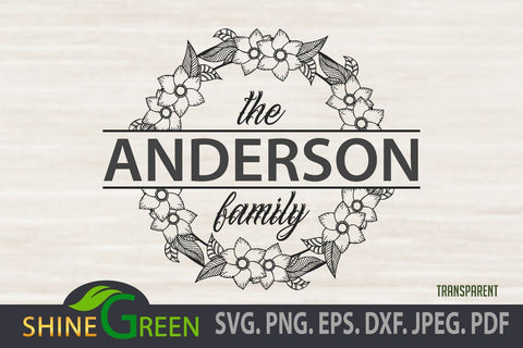 Monogram SVG - Floral Family Frame with Flowers DXF EPS PNG SVG Shine Green Art 
