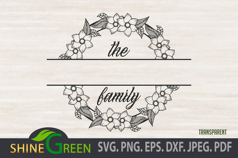 Monogram SVG - Floral Family Frame with Flowers DXF EPS PNG SVG Shine Green Art 