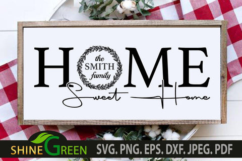 Monogram SVG - Home Sweet Home Sign for Farmhouse, Wedding SVG Shine Green Art 