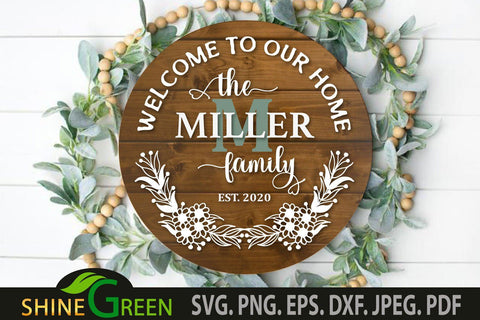 Monogram SVG - Welcome to Our Home Round Sign SVG Shine Green Art 