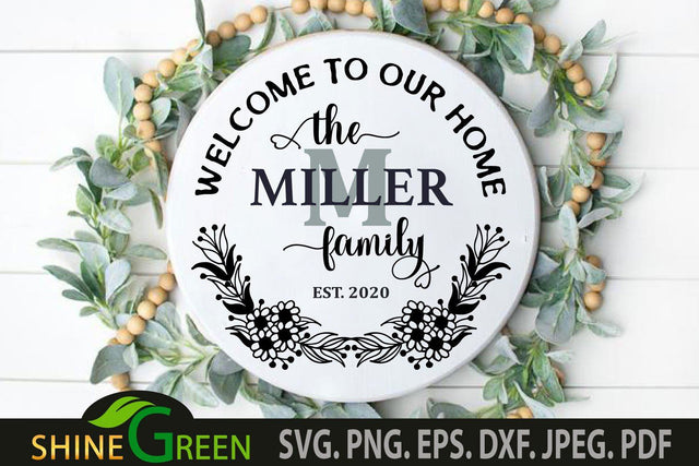 Monogram SVG - Welcome to Our Home Round Sign SVG Shine Green Art 