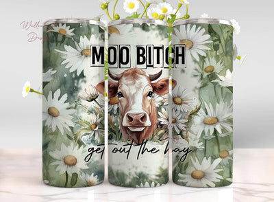 Moo Bitch Get Out the Hay 20 oz Skinny Tumbler Sublimation Design Digital Download PNG Instant DIGITAL ONLY, Funny Cow Tumbler Sublimation WillowSageDesign 