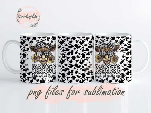 Moo Bitch Get Out The Way, Matching Mug Sublimation Designs, Cow Lover Western Country Mom Mug Wrap PNG Sublimation PrintingLife 