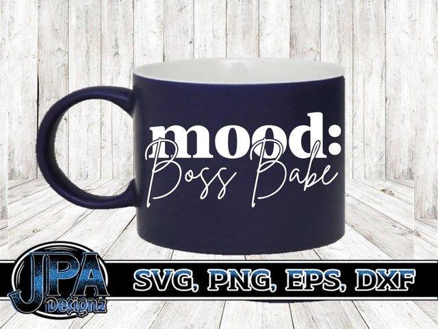 Mood: Boss Babe SVG JPA Designz 