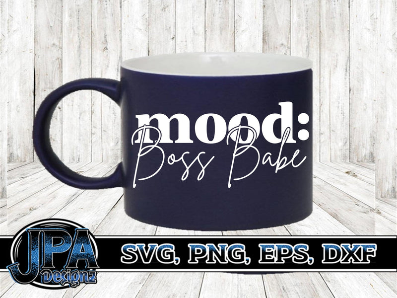 Mood: Boss Babe SVG JPA Designz 