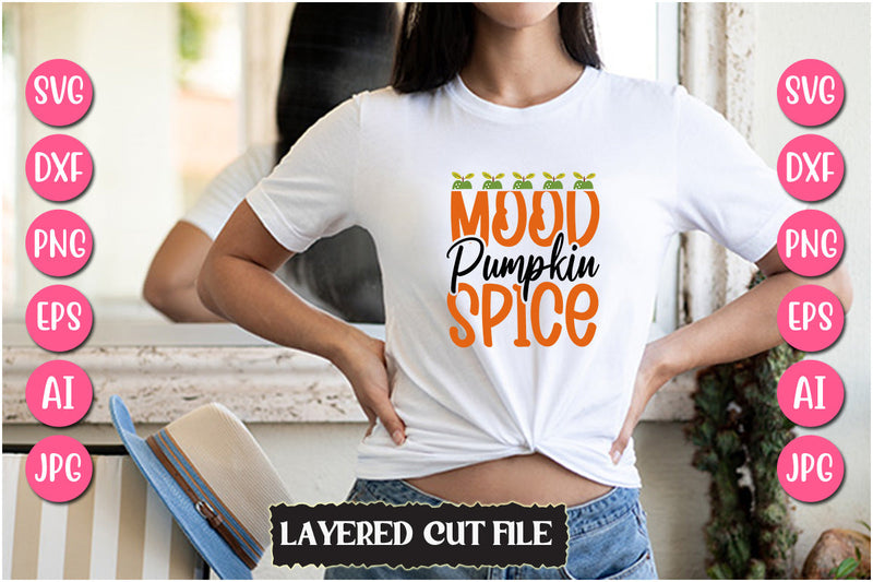 Mood Pumpkin Spice SVG Cut File SVG Newmockups 