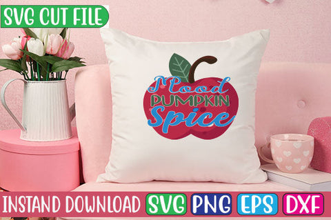 Mood Pumpkin Spice SVG Cut File SVGs, Quotes and Sayings, Food & Drink, Holiday,On Sale, SVG Studio Innate 