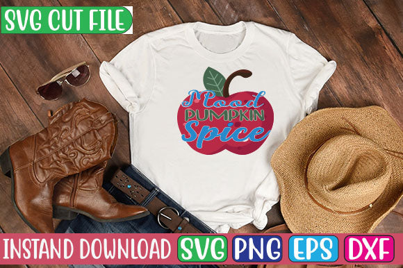 Mood Pumpkin Spice SVG Cut File SVGs, Quotes and Sayings, Food & Drink, Holiday,On Sale, SVG Studio Innate 