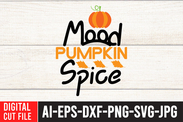 Mood Pumpkin Spice SVG Design SVG BlackCatsMedia 