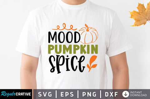 Mood pumpkin spice SVG SVG Regulrcrative 