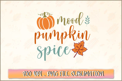Mood pumpkin spice SVG SVG Shetara Begum 