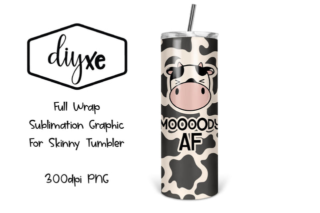Moody AF | Funny Sublimation Tumbler Sublimation DIYxe Designs 