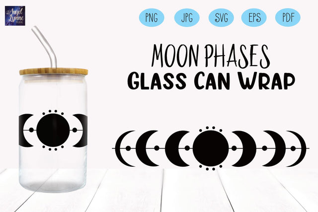 Moon Phases Glass Wrap | Mystical Libbey Glass Wrap SVG Angel Lynne Designs 