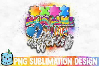 More Alike Than Different Sublimation Design Sublimation MintyMarshmallows 